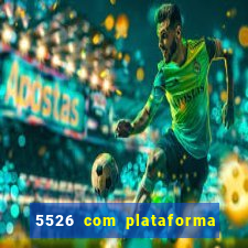 5526 com plataforma de jogos