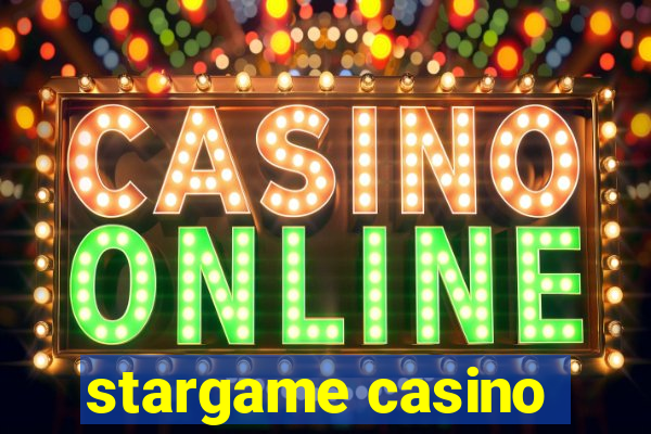 stargame casino