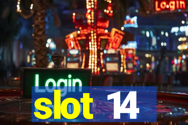 slot 14