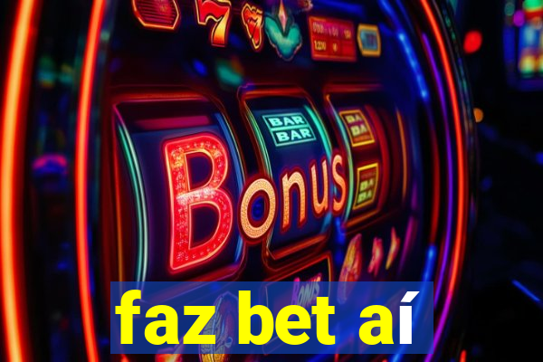 faz bet aí