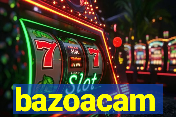 bazoacam