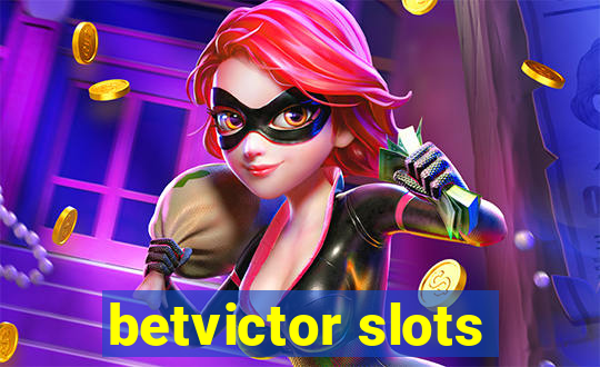 betvictor slots