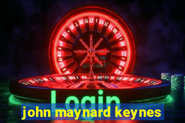 john maynard keynes