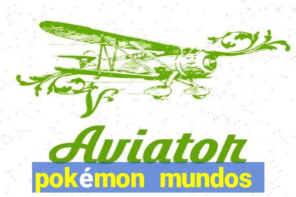 pokémon mundos elementais download