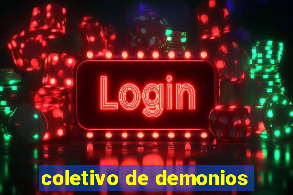 coletivo de demonios