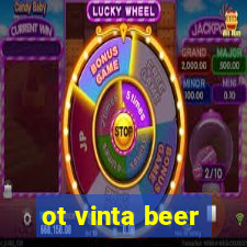 ot vinta beer