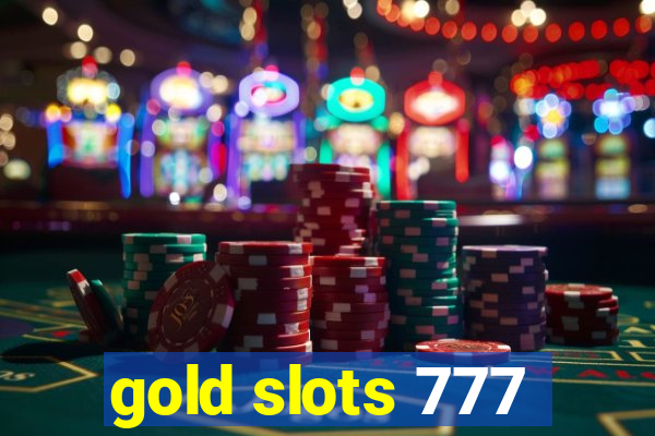 gold slots 777