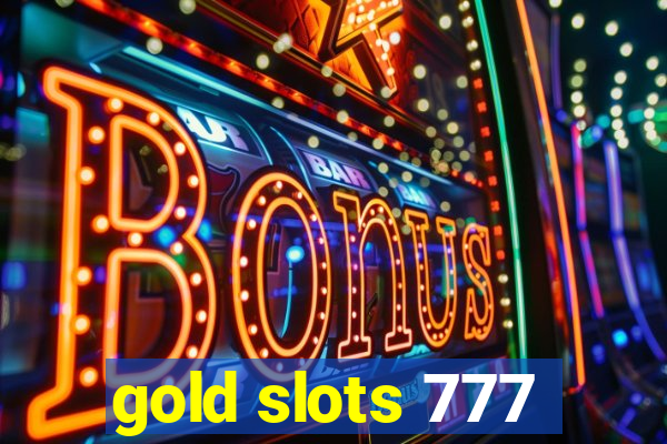 gold slots 777