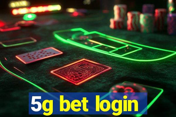 5g bet login