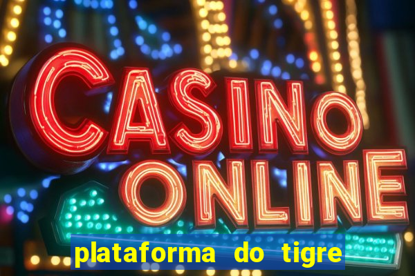 plataforma do tigre de 5 reais