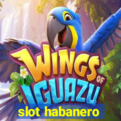 slot habanero