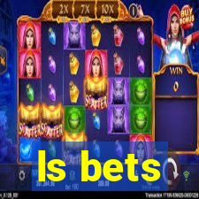 ls bets