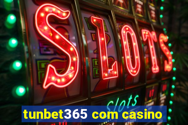 tunbet365 com casino