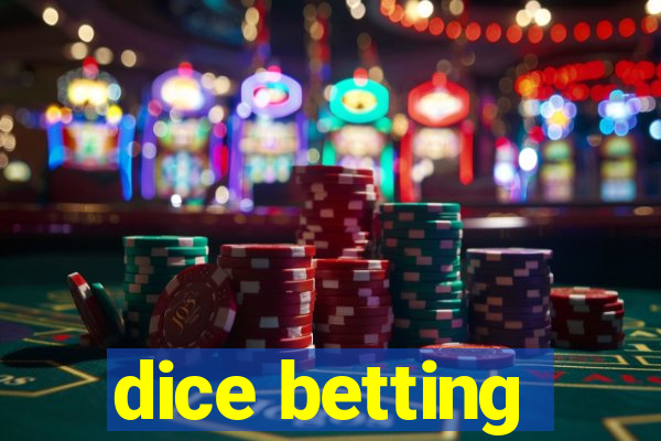 dice betting