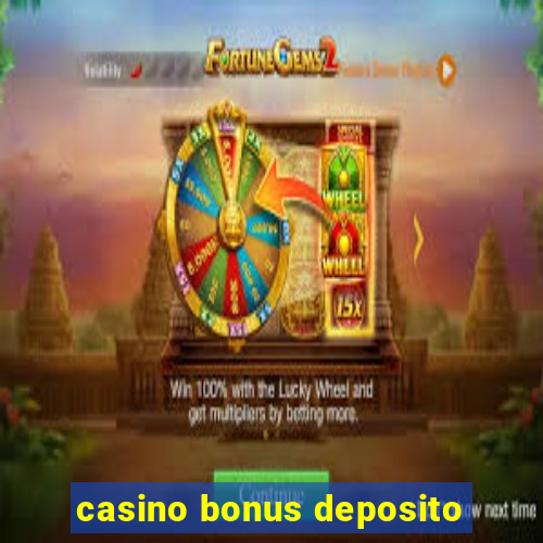 casino bonus deposito