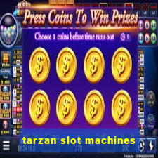 tarzan slot machines