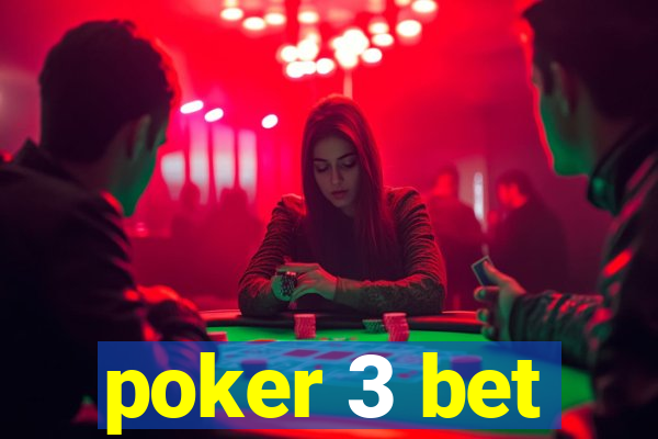 poker 3 bet