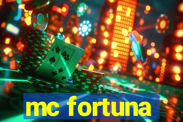 mc fortuna