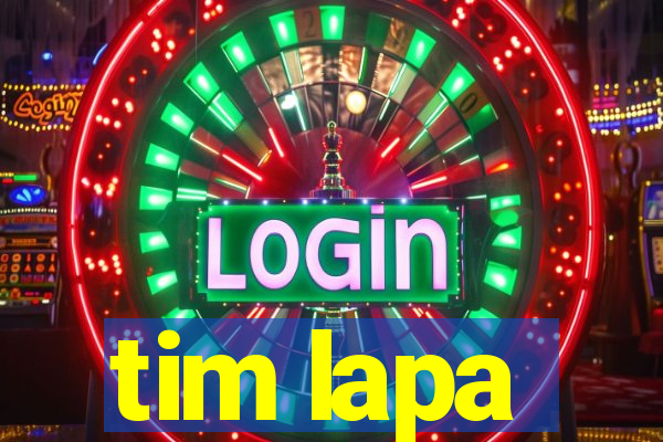 tim lapa