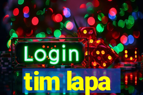 tim lapa