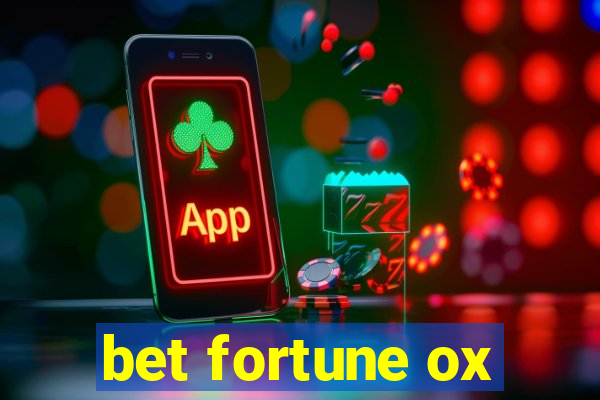 bet fortune ox