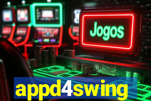 appd4swing