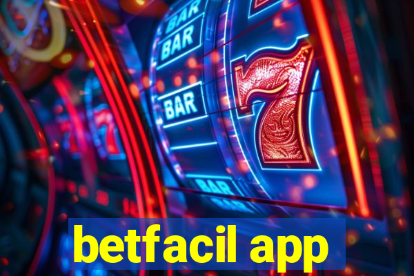 betfacil app