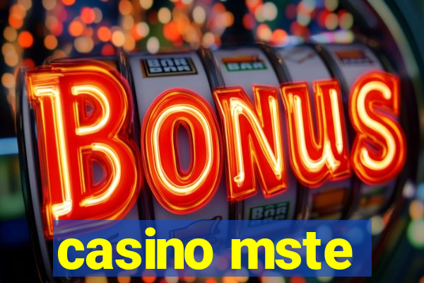 casino mste