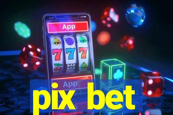 pix bet