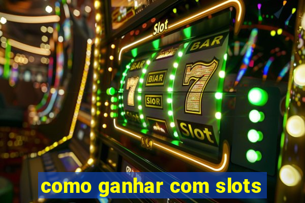 como ganhar com slots