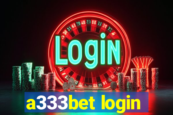 a333bet login