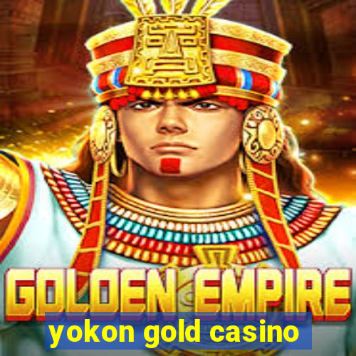 yokon gold casino