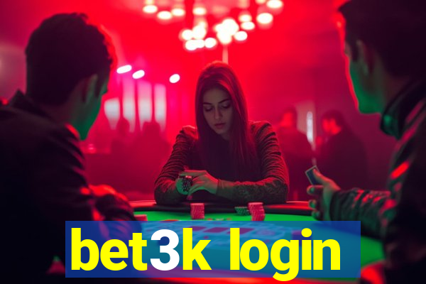 bet3k login