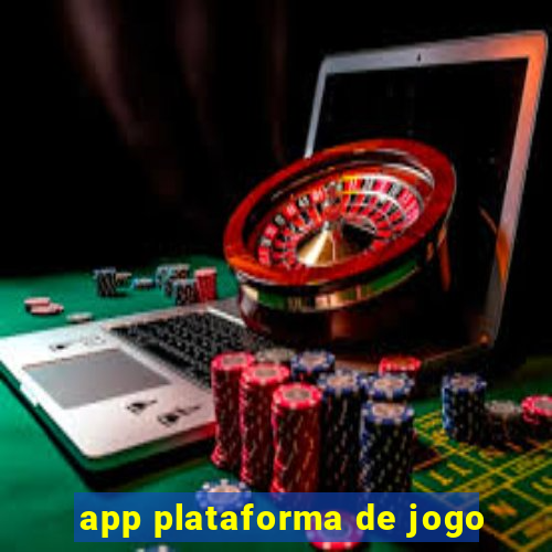 app plataforma de jogo