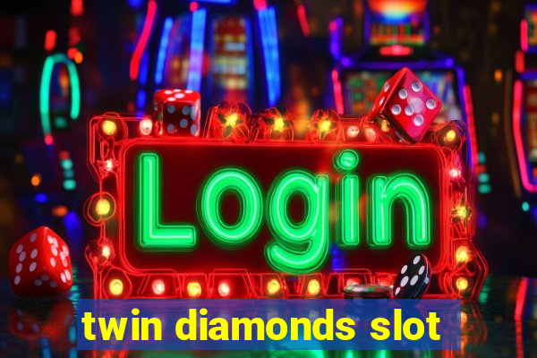 twin diamonds slot