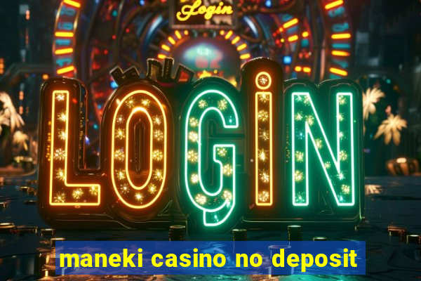 maneki casino no deposit