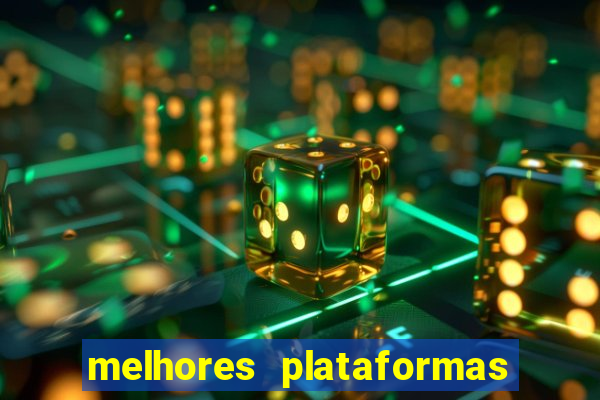 melhores plataformas de aposta