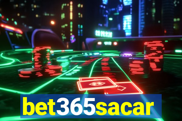 bet365sacar