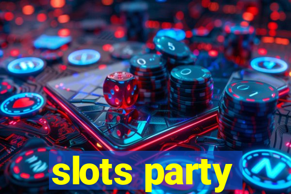 slots party