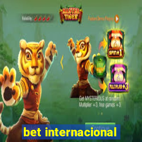 bet internacional