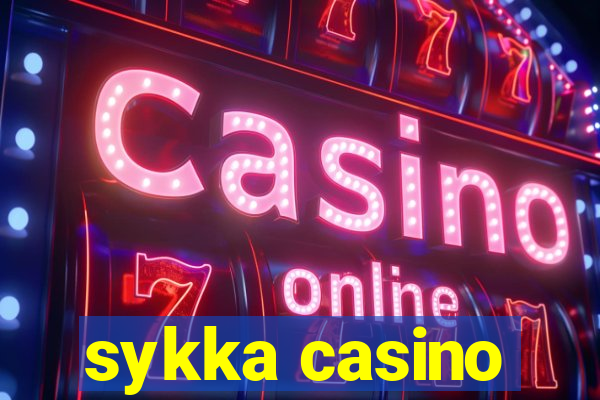 sykka casino