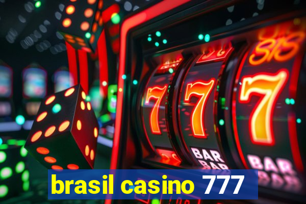 brasil casino 777