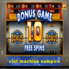 slot machine vampiro