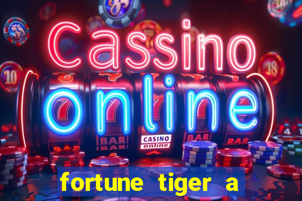 fortune tiger a partir de 1 real