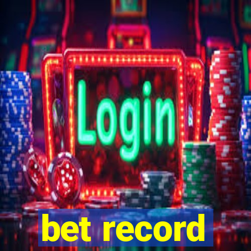 bet record