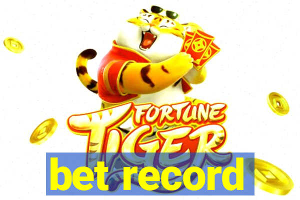 bet record