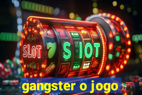 gangster o jogo