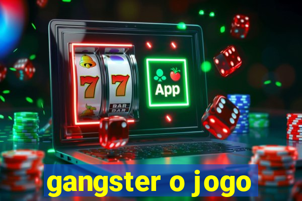 gangster o jogo