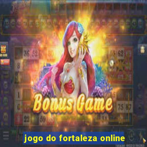 jogo do fortaleza online