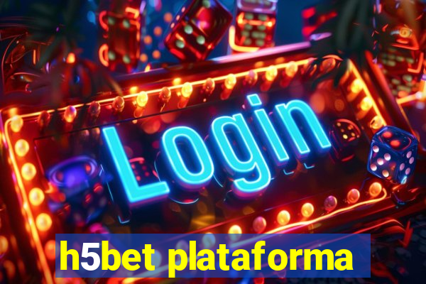 h5bet plataforma